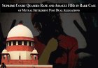 Supreme Court Quashes Rape and Assault FIRs in Rare Case of Mutual Settlement Post Dual Allegations