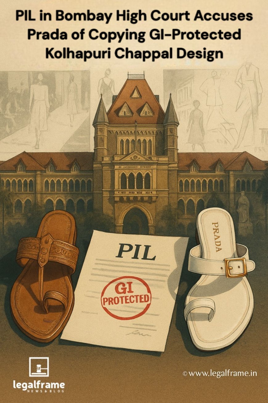 PIL in Bombay High Court Accuses Prada of Copying GI-Protected Kolhapuri Chappal Design